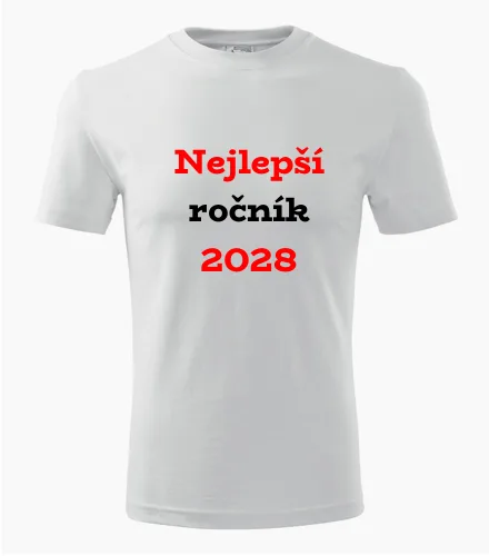 trička s potiskem Bílé tričko Nejlepší ročník 2028 