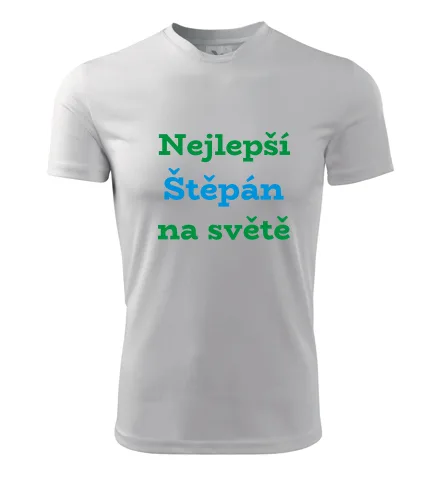 Bílé tričko nejlepší Štěpán na světě