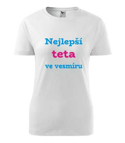 Bílé dámské tričko nejlepší teta ve vesmíru