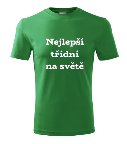 Zelené tričko nejlepší třídní na světě