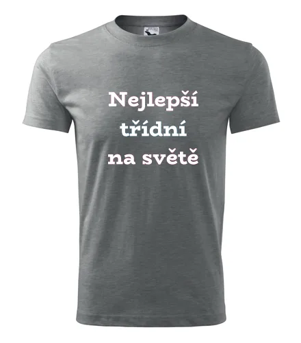 Šedé tričko nejlepší třídní na světě