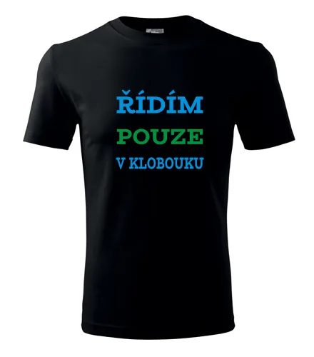 Černé tričko Řídím pouze v klobouku