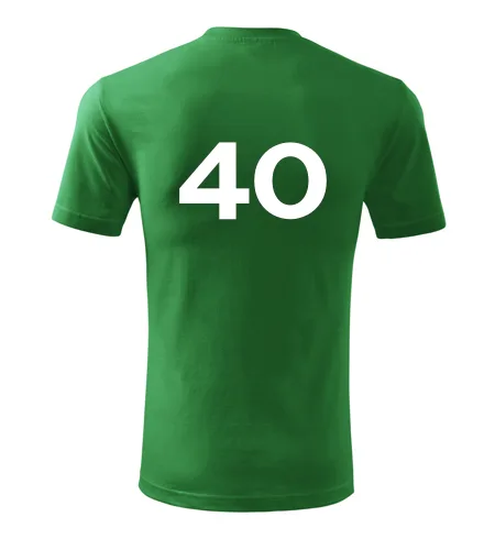 trička s potiskem Zelené tričko s číslem 40 