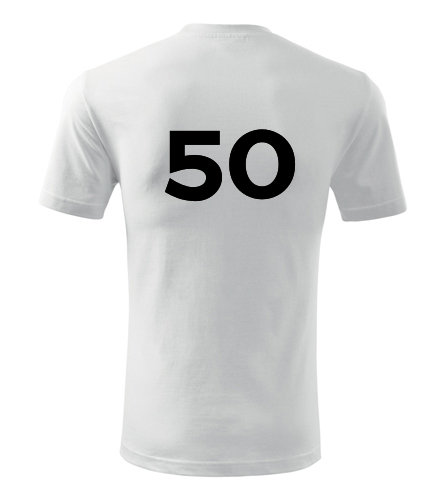 Tričko s číslem 50 - Dárek k 50 tým narozeninám pro muže