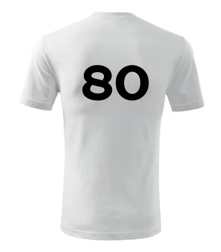 trička s potiskem Bílé tričko s číslem 80 