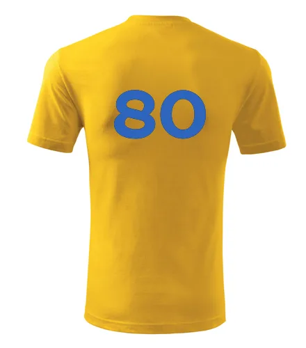 trička s potiskem Žluté tričko s číslem 80 