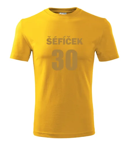 trička s potiskem Žluté tričko Šéfíček 30 