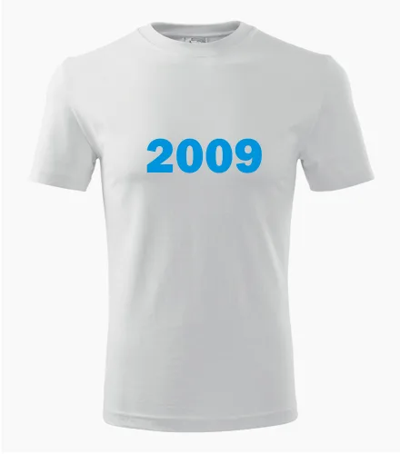 trička s potiskem Bílé tričko s rokem narození 2009 