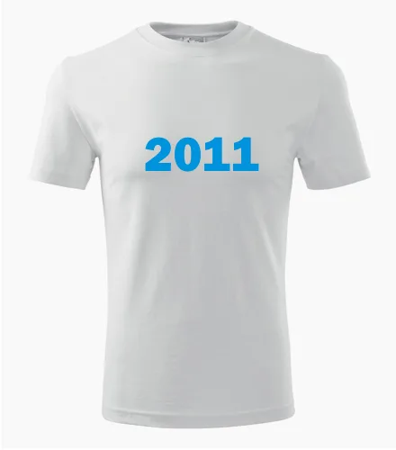 trička s potiskem Bílé tričko s rokem narození 2011 