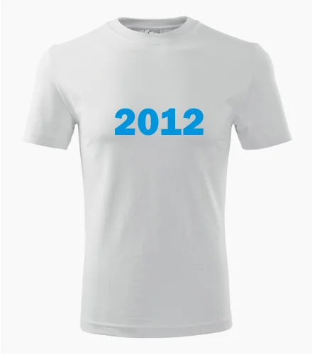 trička s potiskem Bílé tričko s rokem narození 2012 