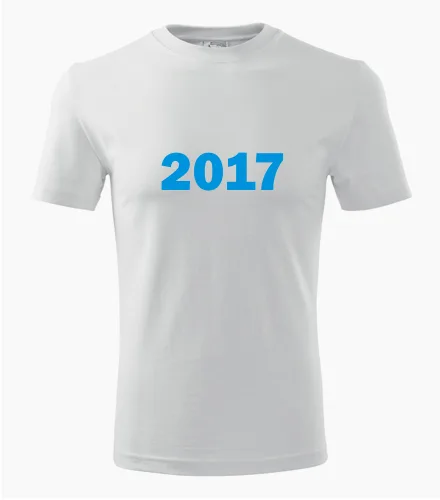 trička s potiskem Bílé tričko s rokem narození 2017 