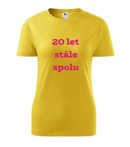 trička s potiskem Žluté dámské tričko 20 let stále spolu 
