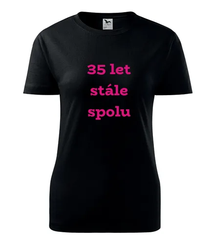 trička s potiskem Černé dámské tričko 35 let stále spolu 