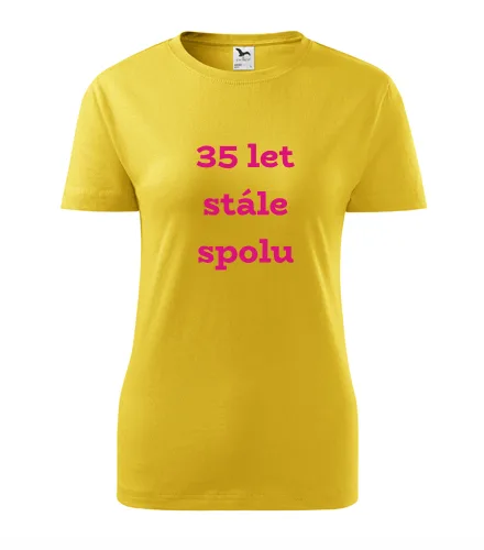 trička s potiskem Žluté dámské tričko 35 let stále spolu 