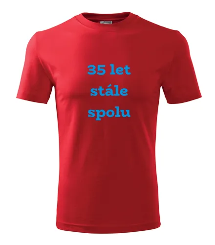 trička s potiskem Červené tričko 35 let stále spolu 