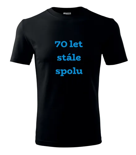trička s potiskem Černé tričko 70 let stále spolu 