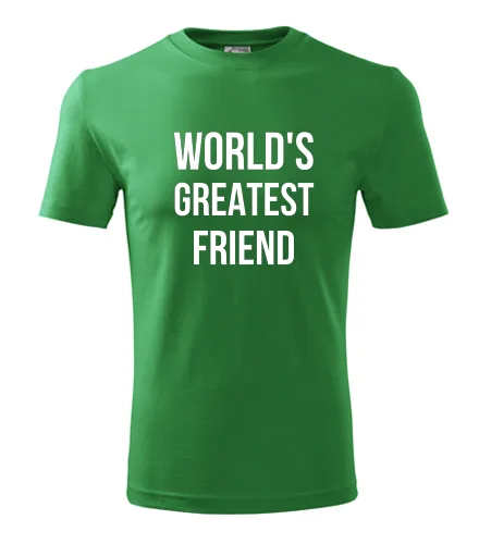 Zelené tričko Worlds Greatest Friend