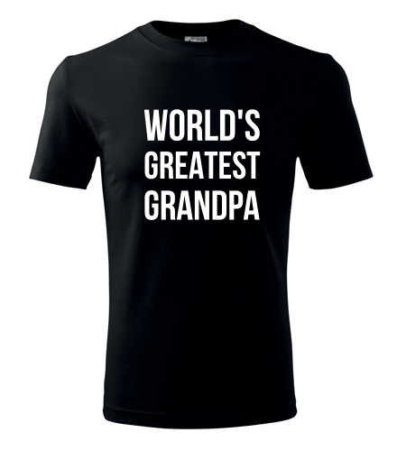 Tričko Worlds Greatest Grandpa  - Dárek pro dědu k 70