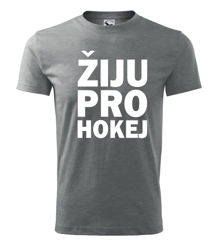 Šedé tričko Žiju pro hokej