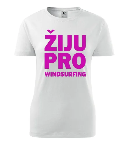 Bílé dámské tričko Žiju pro windsurfing