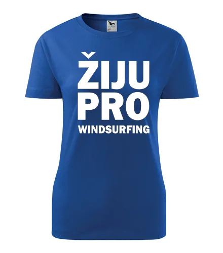 Modré dámské tričko Žiju pro windsurfing