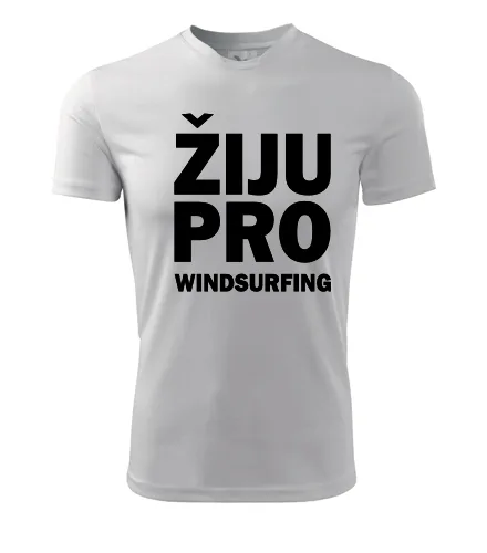 Bílé tričko Žiju pro windsurfing