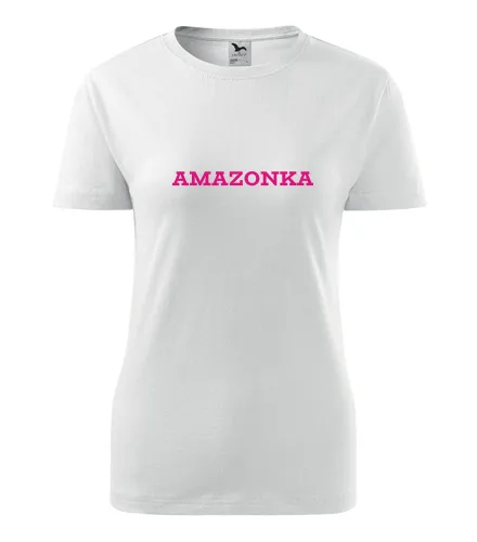 Bílé dámské tričko Amazonka