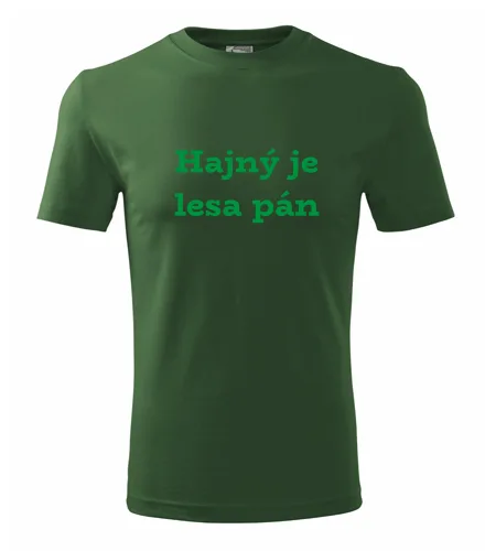 Lahvově zelené tričko Hajný je lesa pán