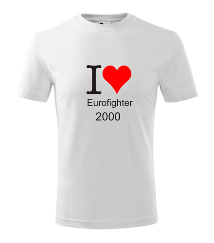 trička s potiskem Dětské tričko I love Eurofighter 2000 - novinka
