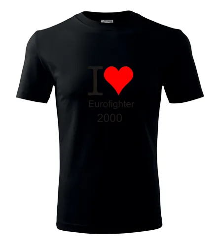 trička s potiskem Černé tričko I love Eurofighter 2000 