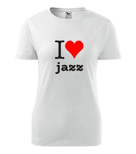 Bílé dámské tričko I love jazz