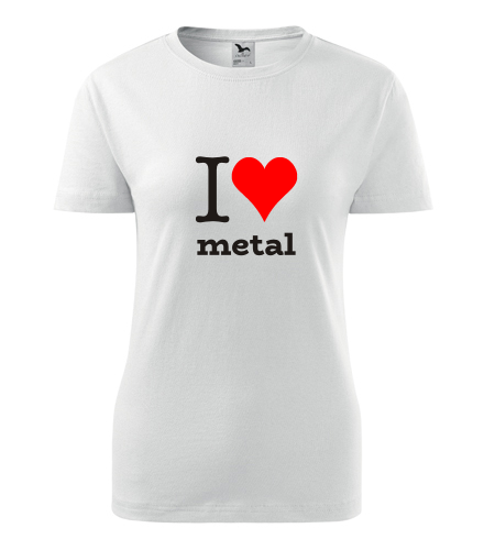 Dámské tričko I love metal