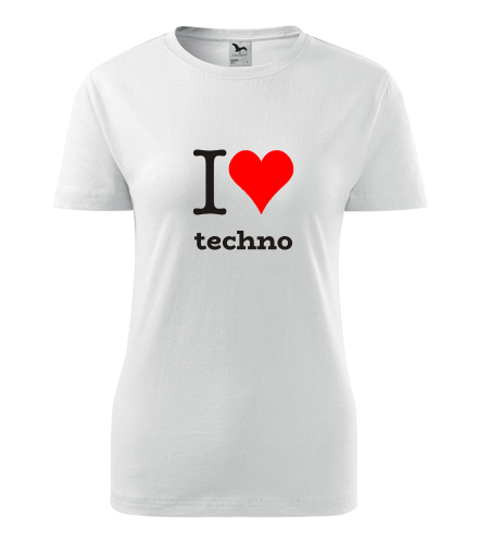 Dámské tričko I love techno