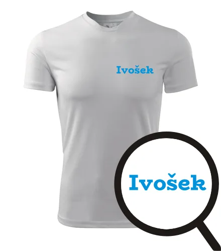 trička s potiskem Tričko Ivošek - novinka