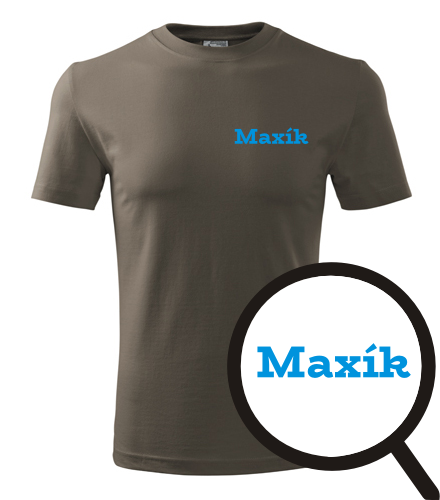 trička s potiskem Tričko Maxík - novinka