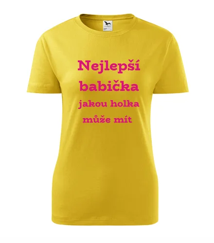 Žluté dámské tričko Nejlepší babička jakou holka může mít