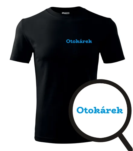 trička s potiskem Tričko Otokárek - novinka