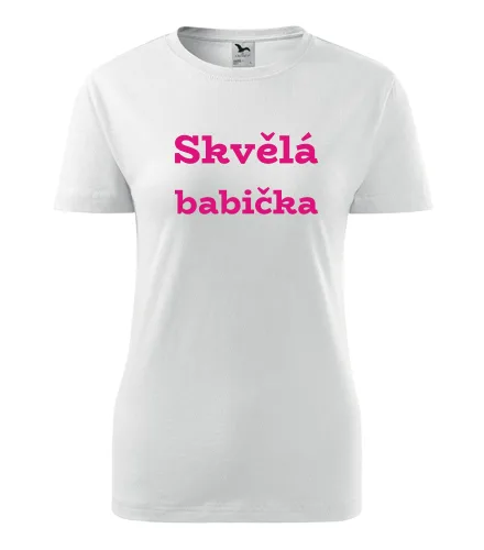 Bílé dámské tričko Skvělá babička