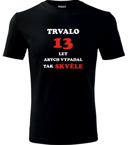 Černé tričko trvalo 13 let