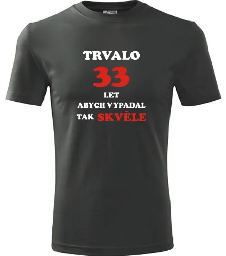 trička s potiskem Grafitové tričko trvalo 33 let 