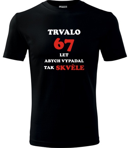 Černé tričko trvalo 67 let