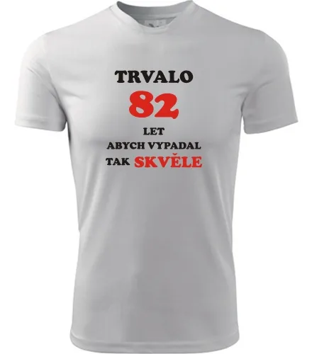 trička s potiskem Bílé tričko trvalo 82 let 
