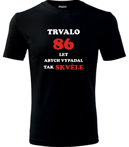 Černé tričko trvalo 86 let