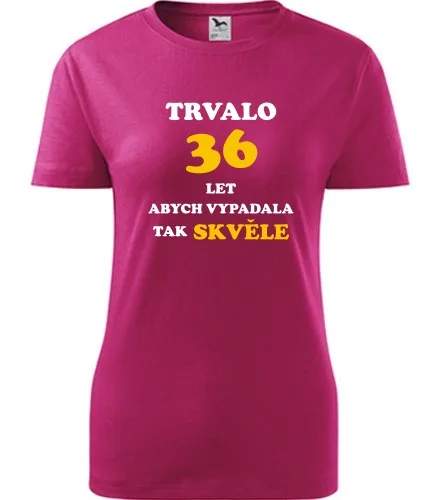 trička s potiskem Purpurové dámské tričko trvalo 36 let 