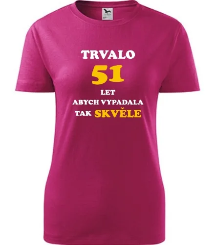 trička s potiskem Purpurové dámské tričko trvalo 51 let 
