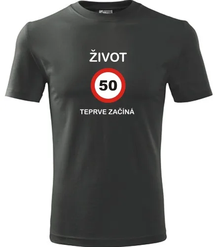 trička s potiskem Grafitové tričko 50 Život teprve začíná 