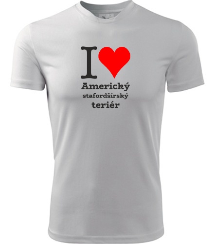 Bílé tričko I love Americký stafordšírský teriér