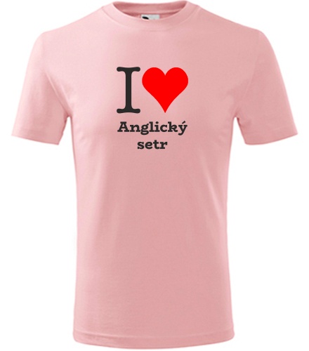 Růžové dětské tričko I love Anglický setr