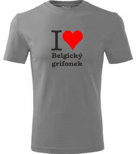 Šedé tričko I love Belgický grifonek