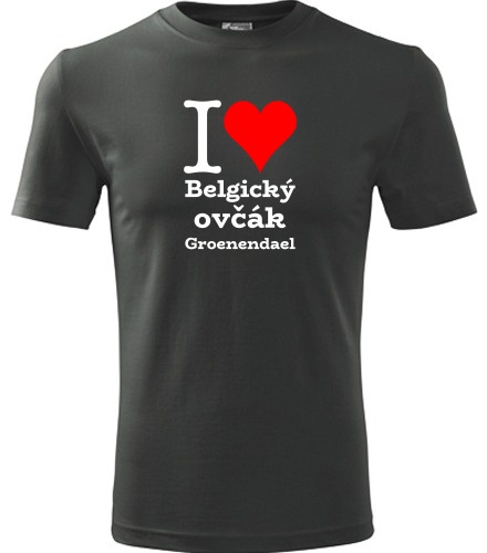 Grafitové tričko I love Belgický ovčák Groenendael